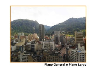 Plano General o Plano Largo