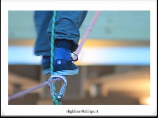 Highline Mall sport
 