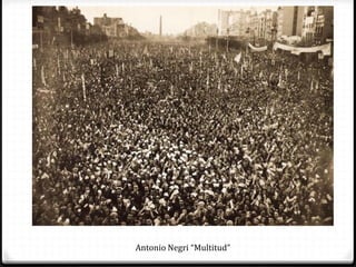 Antonio Negri “Multitud”
 