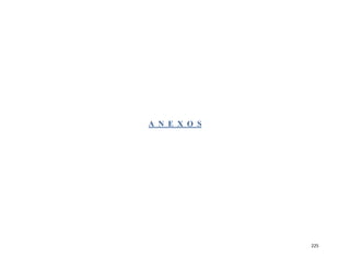 225
A N E X O S
 
