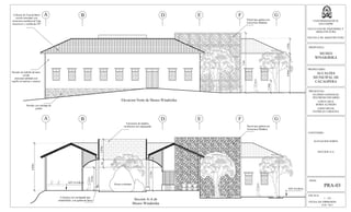 ESCALA:
1 : 125
FECHA DE IMPRESION:
FEB. 2013
HOJA:
PRA-03
UNIVERSIDAD DE EL
SALVADOR
FACULTAD DE INGENIERIA Y
ARQUITECTURA
ESCUELA DE ARQUITECTURA
PROPUESTA:
MUSEO
WINAKIRIKA
PROPIETARIO:
ALCALDIA
MUNICIPAL DE
CACAOPERA
PRESENTAN:
GUZMÁN GONZALEZ,
WILFREDO EDUARDO
LOPEZ CRUZ,
BORIS ALFREDO
LOPEZ RIVAS,
PATRICIA CAROLINA
CONTENIDO:
SECCION A-A
ELEVACION NORTE
Elevacion Norte de Museo Winakirika
Seccion A-A de
Museo Winakirika
GA B D E F
GA B D E F
NPT 0+0.00 m
Rocas existentes
NPT 0-0.80 m
4,12m
7,6m
1,92m4,96m
1,56m
2,95m
1m2,57m
Columna con enchapado tipo
enladrillado, con galleta de barro
Cubierta de Teja de Barro
cocido artesanal, con
estructura metálica de Viga
maconver y varillas de 3/8"
Estructura de madera,
recubierta con regla pacha Pared tipo gabion con
Estructura Metálica
Pared tipo gabion con
Estructura Metálica
Paredes de ladrillo de barro
cocido
artesanal adobado con
repello al interior y exterior
Paredes con enchape de
piedra
6,04m
 
