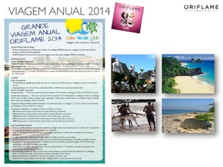 VIAGEM ANUAL 2014
2014-05-16 Copyright ©2013 by Oriflame Cosmetics SA 26
 