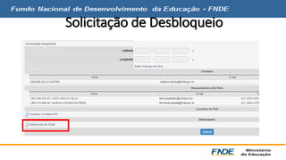 Solicitação de Desbloqueio 
 