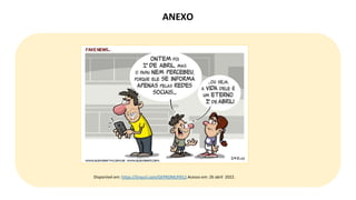 Disponível em: https://tinyurl.com/GEPROMLPI912.Acesso em: 26 abril 2022.
ANEXO
 