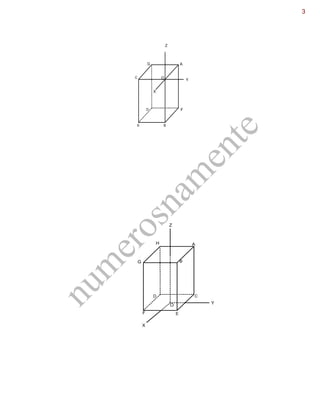 A
FF
E
D
C
G
YO
X
B
Z
A
B
E
D C
O
F
Y
G
X
H
Z
num
erosnam
ente
35-
Considere o paralelepípedo definino no sistema ortonormado OXYB
A base do paralelepípedo é quadrada.
O=(0,0,0) , A=(-3,0,0) ; B=(0,0,-7)
a) Determina as coordenadas dos vértices do paralelepípedo.
O=(0,0,0) ; A=(-3,0,0) ; C=(0,-3,0) ; G=(-3,-3,0) ; E=(0,-3,-7) ; D=(-3,-3,-7) ; F=(-3,0,-7); B=(0,0,-7)
b) Escreva as equações das retas que definem as arestas ED , GA e FA
ED: y=-3 e z=-7 ; GA: x=-3 e z=0 ; FA: x=-3 e y=0
c) Escreva as condições que definem cada um dos segmentos de retas ED, GA e FA
ED: y=-3 e z=-7 e -3=<x=<0 ; GA: x=-3 e z=0 e -3=<y=<0 ; FA: x=-3 e y=0 e -7=<z=<0
6-
Considere o paralelepípedo de base retângular, definido num sistema ortonormado OXYZ
Sabe-se que O=(0,0,0), E=(1,2,0); H=(-1,-2,5)
a) Determina as coordenadas dos vértices dos paralelepípedo
O=(0,0,0) ; E=(1,2,0) ; F=(1,-2,0) ; D=(-1,-2,0) ; C=(-1,2,0) ; H=(-1,-2,5) ; A=(-1,2,5) ; B=(1,2,5) ; G=(1,-2,5)
b) Escreva as esquações cartesianas dos planos que contêm as faces do paralelepípedo.
FEC: z=0 ; GBA: z=5 ; ECB: y=2 ; FDH: y=-2 ; FEB: x=1 ; DCA: x=-1
c) Escreva os sistemas de equações que definem as retas que contêm as arestas do paralelepípedo.
GH: y=-2 e z=5 ; BA: y=2 e z=5 ; GB: x=1 e z=5 ; HA: x=-1 e z=5 ; FD: y=-2 e z=0 ; EC: y=2 e z=0
FE: x=1 e z=0 ; DC: x=-1 e z=0 ; FG: x=1 e y=-2 ; DH: x=-1 e Y=-2 ; CA: x=-1 e y=2 ; EB: x=1 e y=2
 