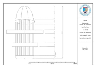 UNIBE
Escuela de
Diseño de Interiores
Jennifer Mera
16-0018
Diseño de Mobiliario
Prof. Magaly Caba
Santo Domingo, RD.
Elevación
Esc 1:05
1.13m
0.06m
0.20m0.080.200.080.12m0.12m0.27m
 