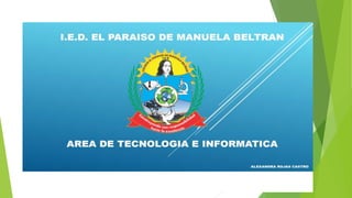 PARAÍSO DE MANUELA BELTRAN SEDE C - ALEXANDRA ROJAS