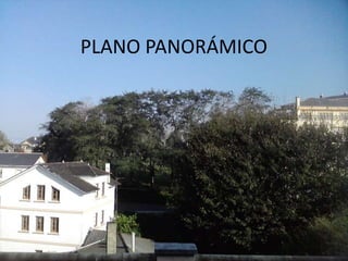 PLANO PANORÁMICO 