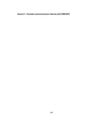 190
Anexo 6 – Formato comunicaciones internas (ILE-CMN-INT)
 