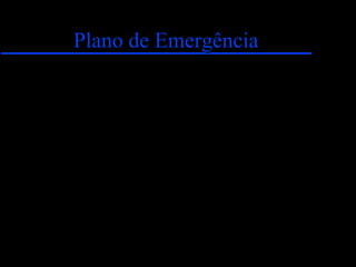 Plano de Emergência



Ricardo       Rodrigues
 Serpa
 