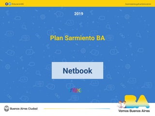 Netbook
Plan Sarmiento BA
2019
 