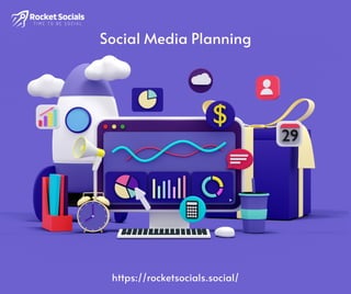 https://rocketsocials.social/
Social Media Planning
 
