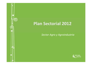 Sector Agro y Agroindustria
 