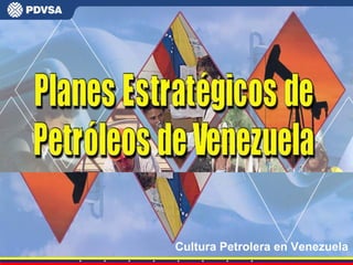 Cultura Petrolera en Venezuela
 