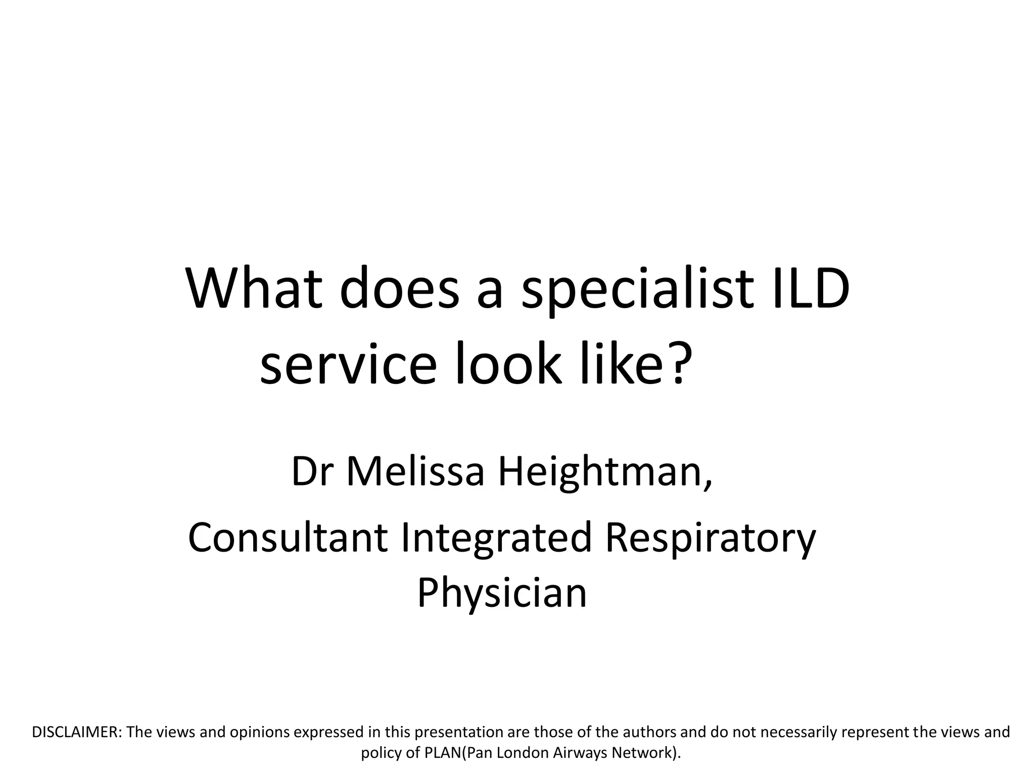 What does a specialist ILD service look like? PPT