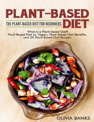The Plant-Based Diet for Beginners | PDF