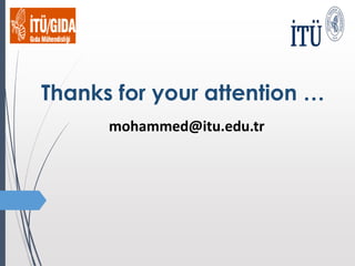 Thanks for your attention …
mohammed@itu.edu.tr
 