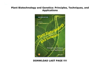Plant Biotechnology and Genetics: Principles, Techniques, and
Applications
DONWLOAD LAST PAGE !!!!
Plant Biotechnology and Genetics: Principles, Techniques, and Applications
 