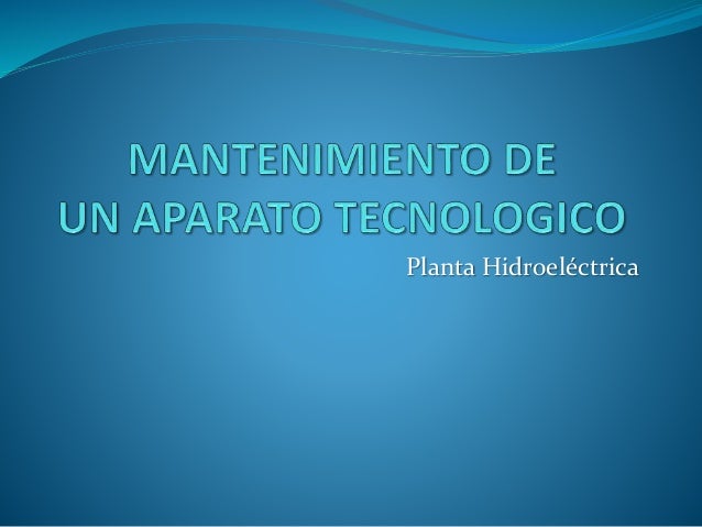 Planta Hidroelectrica Y Su Funcionamiento