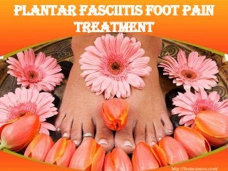 Plantar Fasciitis Foot Pain
       treatment




                     http://footpainsos.com/
 