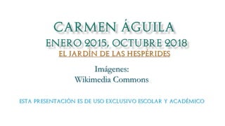 Imágenes:
Wikimedia Commons
Esta presentación es de uso exclusivo escolar y académico
 