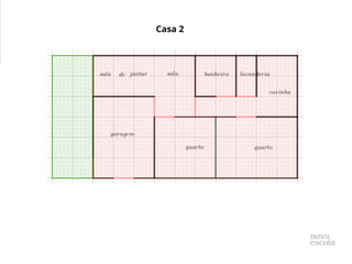 Casa 2
 
