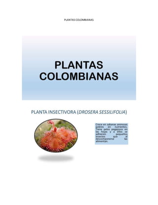 PLANTAS COLOMBIANAS
 