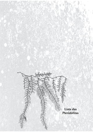Lista das
Pteridófitas
 