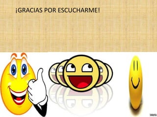 ¡GRACIAS POR ESCUCHARME!