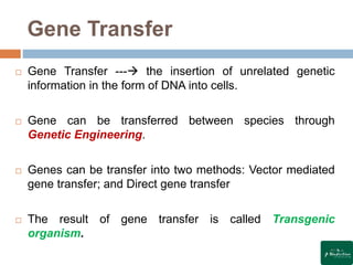 Gene Transfer Example Plant Biotechnology: Introduction, Scope and Application | PPTX