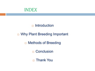 Plant breeding Intoduction and methods | PPTX