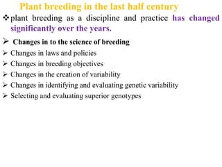 Plant Breeding Full PPT (secA)This is course material for plant ...