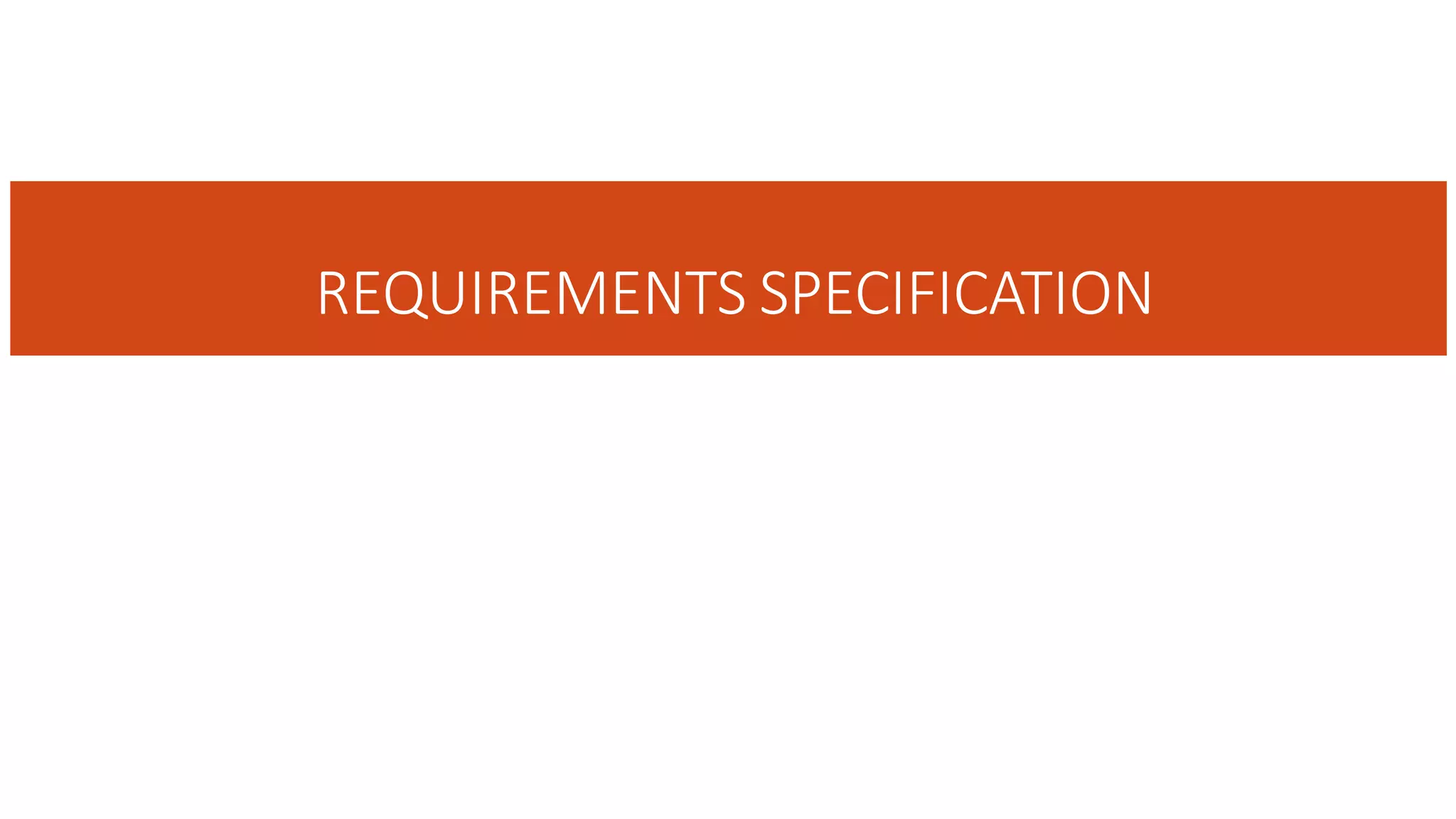 REQUIREMENTS SPECIFICATION
 