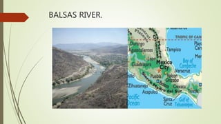 BALSAS RIVER.
 