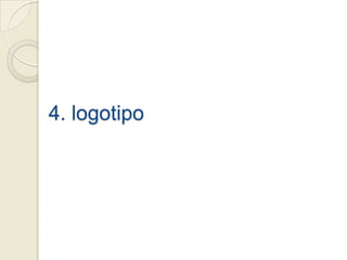 4. logotipo
 
