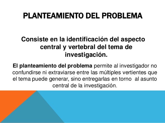 Planteamiento problema de investigacion By Juan Carlos