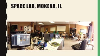 SPACE LAB, MOKENA, IL
 