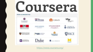 https://www.coursera.org/
 