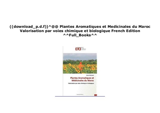 Pdf Online Plantes Aromatiques Et Medicinales Du Maroc Valorisati