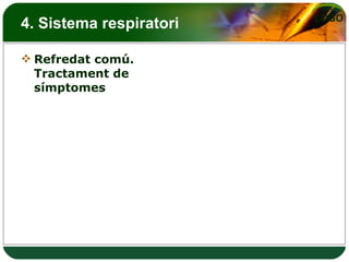 4. Sistema respiratori Refredat comú. Tractament de símptomes 