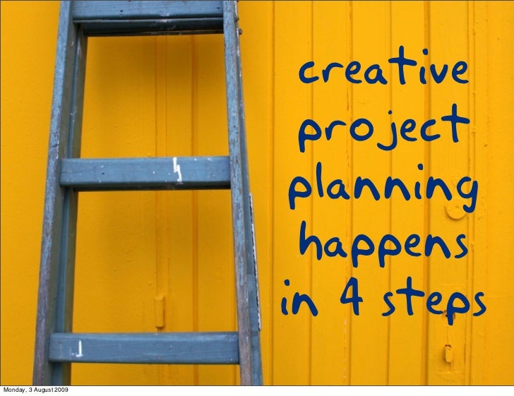 creative project planning happens in
