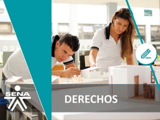 DERECHOS
 