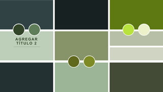 AGREGAR
TÍTULO 2
 