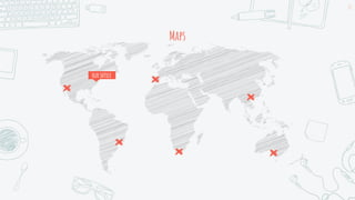 Maps
our office
15
 