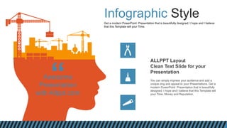 Infographic Style
Get a modern PowerPoint Presentation that is beautifully designed. I hope and I believe
that this Templa...