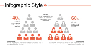 Infographic Style
You can simply impress your audience and add a unique zing. Easy to
change colors, photos and Text.
Content Here
You can simply impress your audience and add a unique zing. Easy to
change colors, photos and Text.
Content Here
Text Here
Easy to change
colors, photos
and Text.
Text Here
Easy to change
colors, photos
and Text.
Text Here
You can simply impress your
audience and add a unique
zing and appeal to your
Presentations.
 
