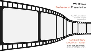 We Create
Professional Presentation
LOREM IPSUM DOLOR SIT AMET,
CU USU AGAM INTEGRE IMPEDIT.
LOREM IPSUM
DOLOR SIT AMET
ALLPPT Layout Clean
Text Slide for your
Presentation
 