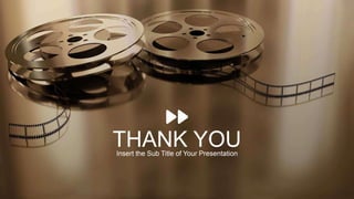 THANK YOU
Insert the Sub Title of Your Presentation
 