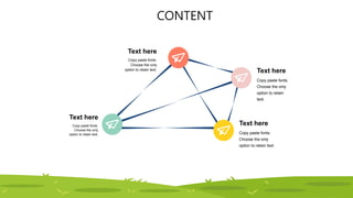 CONTENT
Copy paste fonts.
Choose the only
option to retain
text.
Text here
Copy paste fonts.
Choose the only
option to retain text.
Text here
Copy paste fonts.
Choose the only
option to retain text.
Text here
Copy paste fonts.
Choose the only
option to retain text.
Text here
 