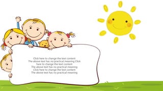 Click here to change the text content
The above text has no practical meaning Click
here to change the text content
The above text has no practical meaning
Click here to change the text content
The above text has no practical meaning
 